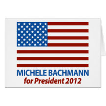 Michele Bachmann for President 2012 Greeting Cards