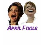 Michelle Bachmann & Sarah Palin April Fools Shirt