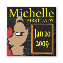 Michelle Obama T-Shirts! magnets