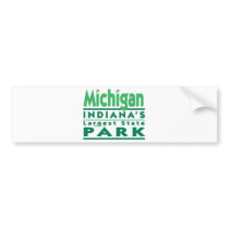 Michigan Indiana's Largest State Park bumper stickers