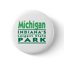 Michigan Indiana's Largest State Park buttons by scottlhendrie Michigan Indiana's Largest State Park buttons