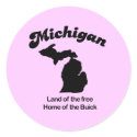 Michigan Motto- Land of the free Home of the Buick stickers by Shirtuosity Michigan Motto- Land of the free Home of the Buick stickers