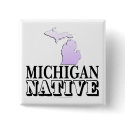 Michigan Native buttons by SmartAssProducts Michigan Native buttons