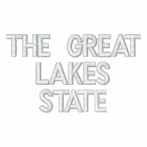 MICHIGAN THE GREAT LAKES STATE embroidered shirts by mcpressure MICHIGAN THE GREAT LAKES STATE embroidered shirts