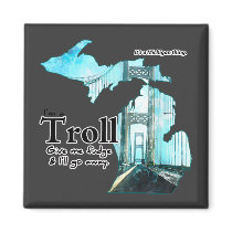 Michigan Troll: Give me Fudge! Fridge Magnet