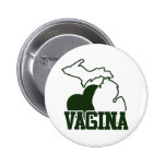 Michigan Vagina Buttons