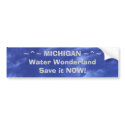 ~^~ MICHIGAN ~^~Water WonderlandSa... bumper stickers