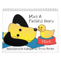 Mick and Faithful Henry 2010 Calendar