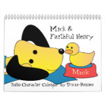 Mick and Faithful Henry 2010 Calendar