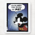 Mickey & Friends Mickey You're Not the Boss of ME mousepads