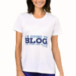 Micro-Fiber T's (Blog All Over) t-shirts