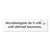 Microbiologists do it with a well-defined taxon... bumper stickers