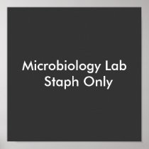 Microbiology Lab  Staph Only Posters