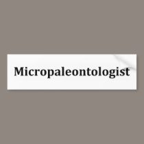micropaleontologist bumper stickers