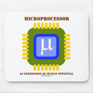 Microprocessor An Expression Of Human Potential Mousepads