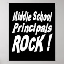 Middle School Principals Rock! Poster Print