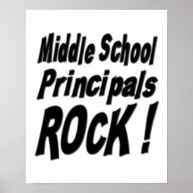 Middle School Principals Rock! Poster Print