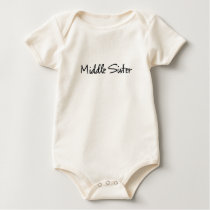 Middle Sister Baby  t-shirts