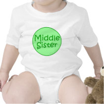 Middle Sister Onesi t-shirts