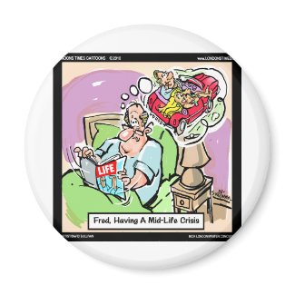 MidLife Crisis Funny Tees Mugs Cards & Gifts Fridge Magnets
