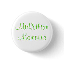 Midlothian Mommies green buttons by KatieSeaton Midlothian Mommies green buttons