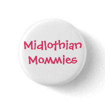 Midlothian Mommies pink buttons by KatieSeaton Midlothian Mommies pink buttons