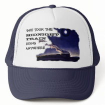Midnight Train, SHE TOOK THE, MIDNIGHTTRAIN, GO... hats