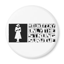 Midwife Survive magnets by itsallhot Midwife Survive magnets