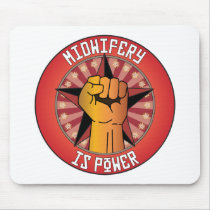 Midwifery Is Power mousepads