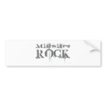 Midwifes Rock bumper stickers by busybrain Midwifes Rock bumper stickers