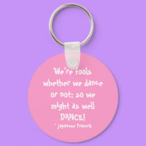 Might as well DANCE! - keychain by Horseshoes3 Might as well DANCE! - keychain