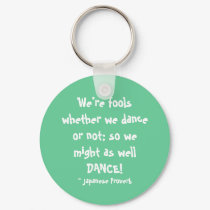 Might as well DANCE! - keychain by Horseshoes3 Might as well DANCE! - keychain