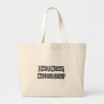 Migraine...Your Excuse? Canvas Bags