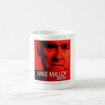MIKE MALLOY SHOW MUG mugs