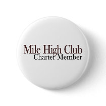 Mile High Club Member buttons by worldsfair Mile High Club Member buttons