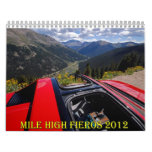 Mile High Fieros 2012 Wall Calendar