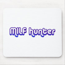 MILF Hunter Mouse Pads
