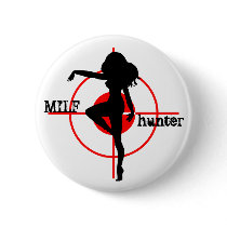 MILF hunter with sexy woman target pinback button