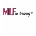 Milf in training #2 t-shirts