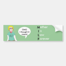 MILF - Mother in Law Forever Bumper Sticker