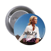 MILF's for Palin Pinback Buttons