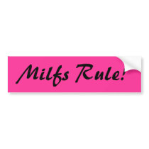 Milfs Rule! Bumper Sticker bumper stickers by stickerbuddy Milfs Rule! Bumper Sticker bumper stickers