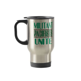 Militant Pacifists Fight for Peace Mug mug