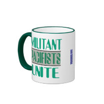 Militant Pacifists Fight for Peace Mug mugs