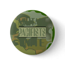 Militant Pacifists Unite Button
