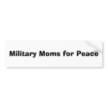 Military Moms for Peace bumper stickers