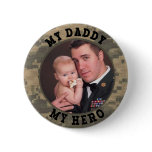 Military Soldier: My Daddy My Hero Photo Frame Pinback Buttons