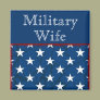 'Military Wife' Customizable
