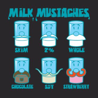 Milk Mustaches shirt