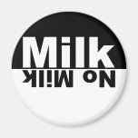 Milk/No Milk Fridge Magnet